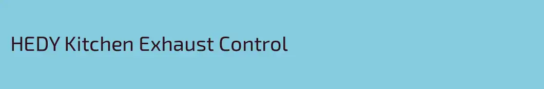 HEDY Kitchen Exhaust Control